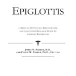 خرید و دانلود نسخه کامل کتاب Epiglottis – A Medical Dictionary, Bibliography, and Annotated Research Guide to Internet References