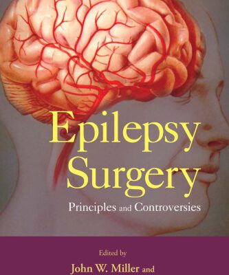 خرید و دانلود نسخه کامل کتاب Epilepsy Surgery: Principles and Controversies (Neurological Disease and Therapy)