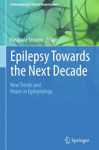 خرید و دانلود نسخه کامل کتاب Epilepsy Towards the Next Decade: New Trends and Hopes in Epileptology_68bb5fb4404d9.jpeg خرید و دانلود نسخه کامل کتاب Epilepsy Towards the Next Decade: New Trends and Hopes in Epileptology