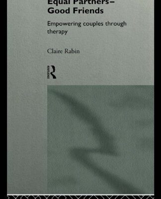 خرید و دانلود نسخه کامل کتاب Equal Partners–Good Friends: Empowering Couples Through Therapy