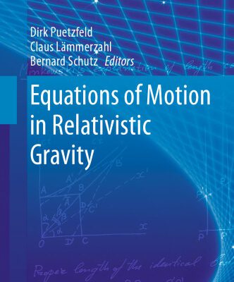 خرید و دانلود نسخه کامل کتاب Equations of Motion in Relativistic Gravity