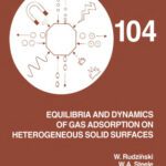 خرید و دانلود نسخه کامل کتاب Equilibria and Dynamics of Gas Adsorption on Heterogeneous Solid Surfaces