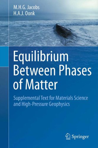 خرید و دانلود نسخه کامل کتاب Equilibrium Between Phases of Matter: Supplemental Text for Materials Science and High-Pressure Geophysics_68bca3af4360f.jpeg خرید و دانلود نسخه کامل کتاب Equilibrium Between Phases of Matter: Supplemental Text for Materials Science and High-Pressure Geophysics