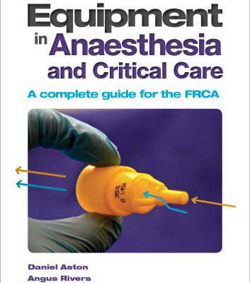 خرید و دانلود نسخه کامل کتاب Equipment in Anaesthesia and Critical Care