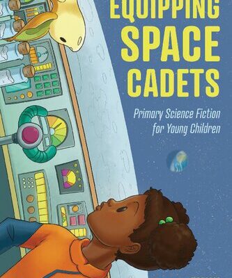 خرید و دانلود نسخه کامل کتاب Equipping Space Cadets: Primary Science Fiction for Young Children