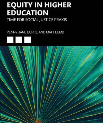 خرید و دانلود نسخه کامل کتاب Equity in Higher Education: Time for Social Justice Praxis