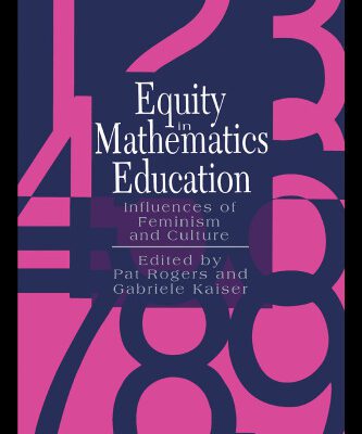 خرید و دانلود نسخه کامل کتاب Equity In Mathematics Education: Influences Of Feminism And Culture