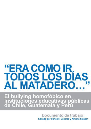 خرید و دانلود نسخه کامل کتاب “Era como ir todos los días al matadero…”: El bullying homofóbico en instituciones públicas de Chile, Guatemala y Perú_68cf77864fc25.jpeg خرید و دانلود نسخه کامل کتاب “Era como ir todos los días al matadero…”: El bullying homofóbico en instituciones públicas de Chile, Guatemala y Perú