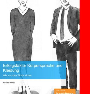 خرید و دانلود نسخه کامل کتاب Erfolgsfaktor Körpersprache und Kleidung – Wie wir ohne Worte wirken