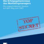 خرید و دانلود نسخه کامل کتاب Erfolgsgeheimnisse des Marketingmanagers: Die ungeschriebenen Gesetze auf dem Weg zum CMO
