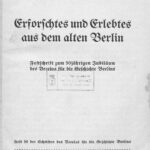 خرید و دانلود نسخه کامل کتاب Erforschtes und Erlebtes aus dem alten Berlin. Festschrift zum 50jährigen Jubiläum des Vereins für die Geschichte Berlins