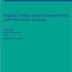 خرید و دانلود نسخه کامل کتاب Ergodic Theory and its Connections with Harmonic Analysis: Proceedings of the 1993 Alexandria Conference