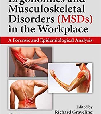 خرید و دانلود نسخه کامل کتاب Ergonomics and Musculoskeletal Disorders (MSDs) in the Workplace: A Forensic and Epidemiological Analysis