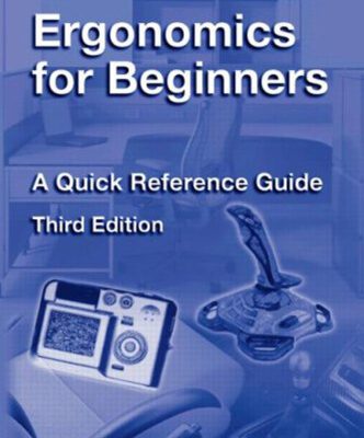 خرید و دانلود نسخه کامل کتاب Ergonomics for Beginners: A Quick Reference Guide, Third Edition