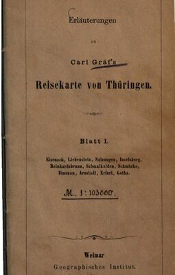 خرید و دانلود نسخه کامل کتاب Erläuterungen zu Carl Gräf’s Reisekarte von Thüringen. Blatt 1
