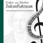 خرید و دانلود نسخه کامل کتاب Erster und Zweiter Zukunftstraum Improvisationen für Klavier in Sonatenform