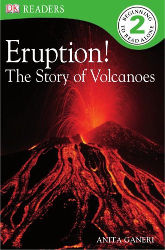 خرید و دانلود نسخه کامل کتاب Eruption! The Story of Volcanoes (DK Readers Level 2)_68d064693685c.jpeg خرید و دانلود نسخه کامل کتاب Eruption! The Story of Volcanoes (DK Readers Level 2)