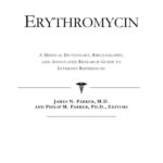 خرید و دانلود نسخه کامل کتاب Erythromycin – A Medical Dictionary, Bibliography, and Annotated Research Guide to Internet References