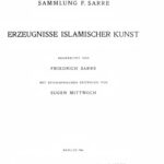 خرید و دانلود نسخه کامل کتاب Erzeugnisse Islamischer Kunst (Bearbeitet von F. Sarre. Mit epigraphischen Beiträgen von E. Mittwoch + plates)