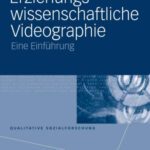 خرید و دانلود نسخه کامل کتاب Erziehungswissenschaftliche Videographie: Eine Einfuhrung (Qualitative Sozialforschung)