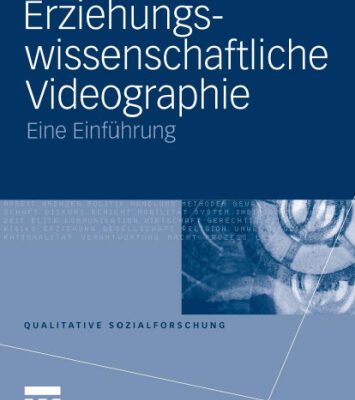 خرید و دانلود نسخه کامل کتاب Erziehungswissenschaftliche Videographie: Eine Einfuhrung (Qualitative Sozialforschung)