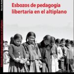 خرید و دانلود نسخه کامل کتاب Esbozos de pedagogía libertaria en el altiplano (Bolivia)