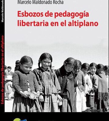 خرید و دانلود نسخه کامل کتاب Esbozos de pedagogía libertaria en el altiplano (Bolivia)