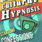 خرید و دانلود نسخه کامل کتاب Escaping Cultural Hypnosis – Startling Confessions of a Rogue Hypnotist!