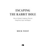 خرید و دانلود نسخه کامل کتاب Escaping the Rabbit Hole. How to debunk conspiracy theories using fact, logic and respect