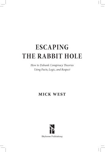 خرید و دانلود نسخه کامل کتاب Escaping the Rabbit Hole. How to debunk conspiracy theories using fact, logic and respect_68c6f5896546c.jpeg خرید و دانلود نسخه کامل کتاب Escaping the Rabbit Hole. How to debunk conspiracy theories using fact, logic and respect