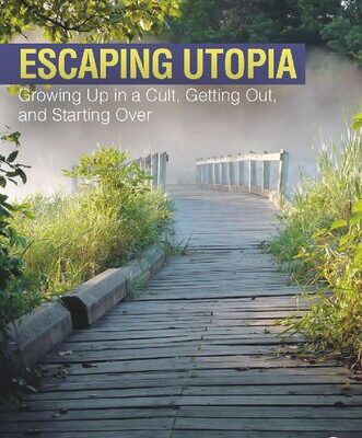 خرید و دانلود نسخه کامل کتاب Escaping utopia: growing up in a cult, getting out, and starting over