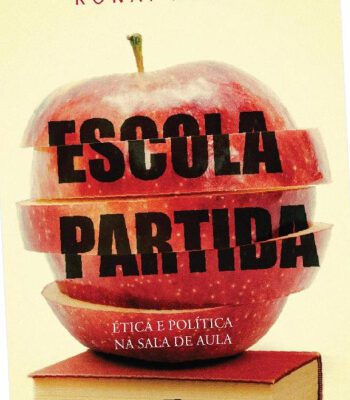 خرید و دانلود نسخه کامل کتاب ESCOLA PARTIDA: ÉTICA E POLÍTICA NA SALA DE AULA