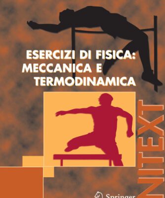 خرید و دانلود نسخه کامل کتاب Esercizi di Fisica: Meccanica e Termodinamica (UNITEXT   Collana di Fisica e Astronomia)