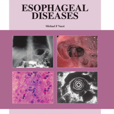 خرید و دانلود نسخه کامل کتاب Esophageal Diseases: An Atlas of Investigation and Management