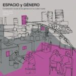 خرید و دانلود نسخه کامل کتاب Espacio y Género 1 Construcción social de los géneros en la ciudad injusta