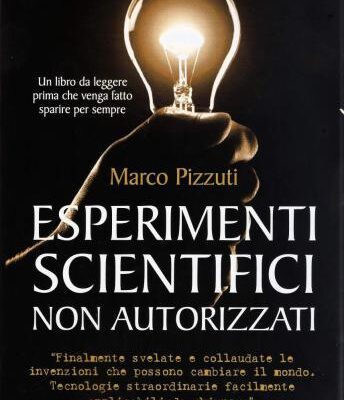 خرید و دانلود نسخه کامل کتاب Esperimenti scientifici non autorizzati