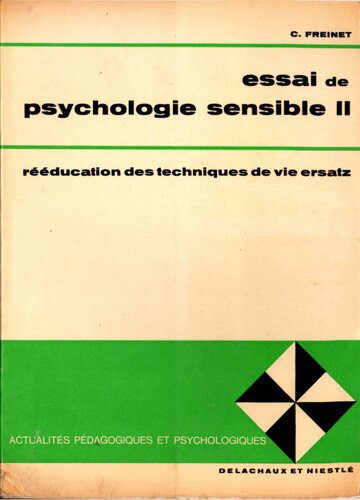 خرید و دانلود نسخه کامل کتاب Essai de Psychologie sensible – Tome II – réeducation des techniques de vie ersatz_68c68f39284ac.jpeg خرید و دانلود نسخه کامل کتاب Essai de Psychologie sensible – Tome II – réeducation des techniques de vie ersatz