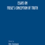 خرید و دانلود نسخه کامل کتاب Essays on Frege’s Conception of Truth. (Grazer Philosophische Studien 75) (Grazer Philosophische Studien)