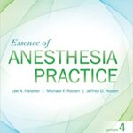 خرید و دانلود نسخه کامل کتاب Essence of Anesthesia Practice E-Book: Expert Consult (4th Edition) – Orginal Pdf