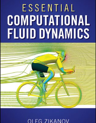 خرید و دانلود نسخه کامل کتاب Essential Computational Fluid Dynamics