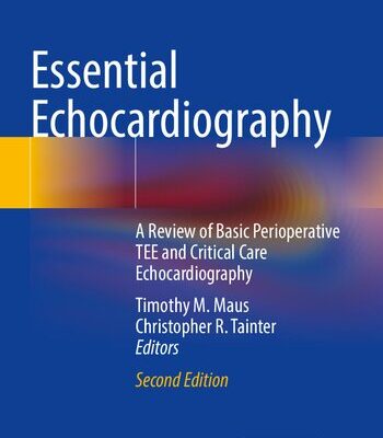 خرید و دانلود نسخه کامل کتاب Essential Echocardiography: A Review of Basic Perioperative TEE and Critical Care Echocardiography