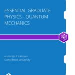 خرید و دانلود نسخه کامل کتاب Essential Graduate Physics – Quantum Mechanics