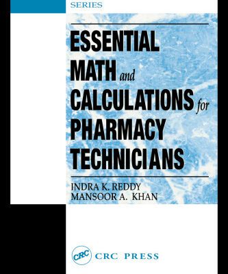 خرید و دانلود نسخه کامل کتاب Essential Math and Calculations for Pharmacy Technicians (Plant Engineering Series)