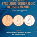 خرید و دانلود نسخه کامل کتاب Essential Paediatric Orthopaedic Decision Making: A Case-Based Approach