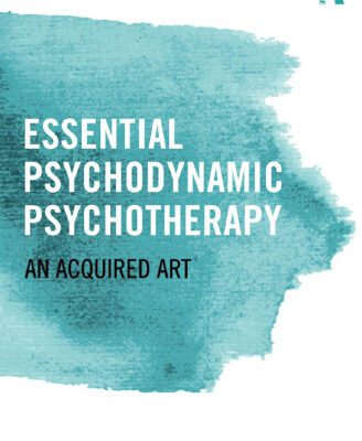 خرید و دانلود نسخه کامل کتاب Essential Psychodynamic Psychotherapy: An Acquired Art