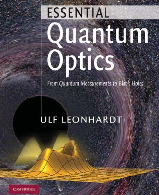 خرید و دانلود نسخه کامل کتاب Essential Quantum Optics: From Quantum Measurements to Black Holes