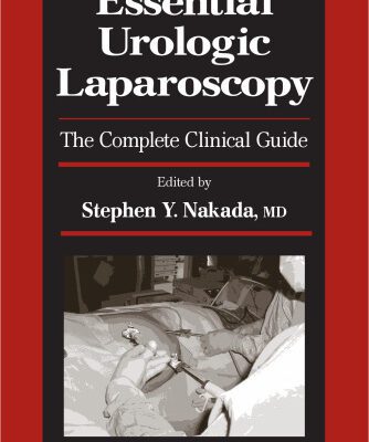 خرید و دانلود نسخه کامل کتاب Essential Urologic Laparoscopy: The Complete Clinical Guide (Current Clinical Urology)