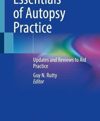 خرید و دانلود نسخه کامل کتاب Essentials of Autopsy Practice: Updates and Reviews to Aid Practice