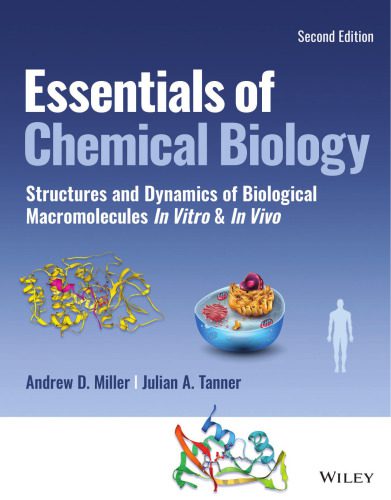 خرید و دانلود نسخه کامل کتاب Essentials of Chemical Biology: Structures and Dynamics of Biological Macromolecules In Vitro and In Vivo_68b5a812a2211.jpeg خرید و دانلود نسخه کامل کتاب Essentials of Chemical Biology: Structures and Dynamics of Biological Macromolecules In Vitro and In Vivo