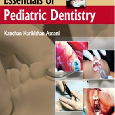 خرید و دانلود نسخه کامل کتاب Essentials of Pediatric Dentistry
